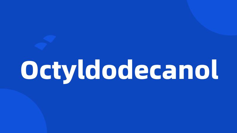 Octyldodecanol