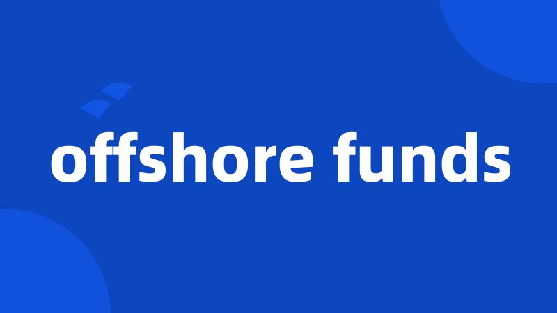 offshore funds