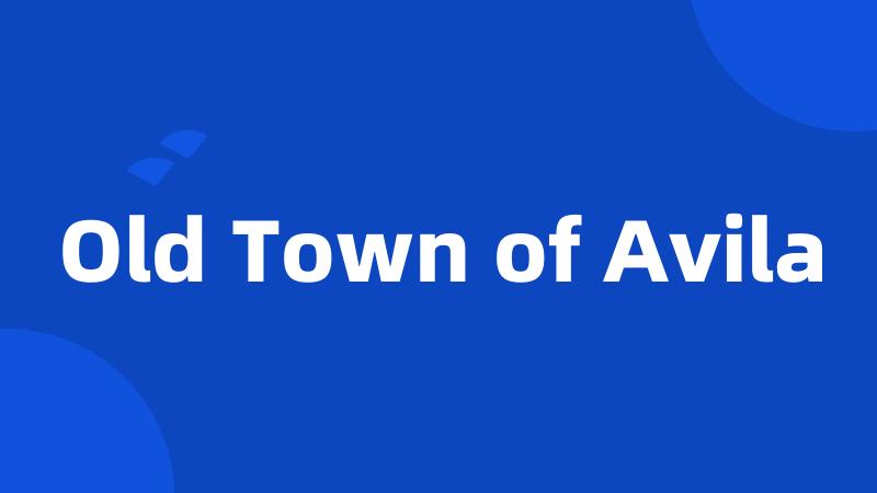 Old Town of Avila