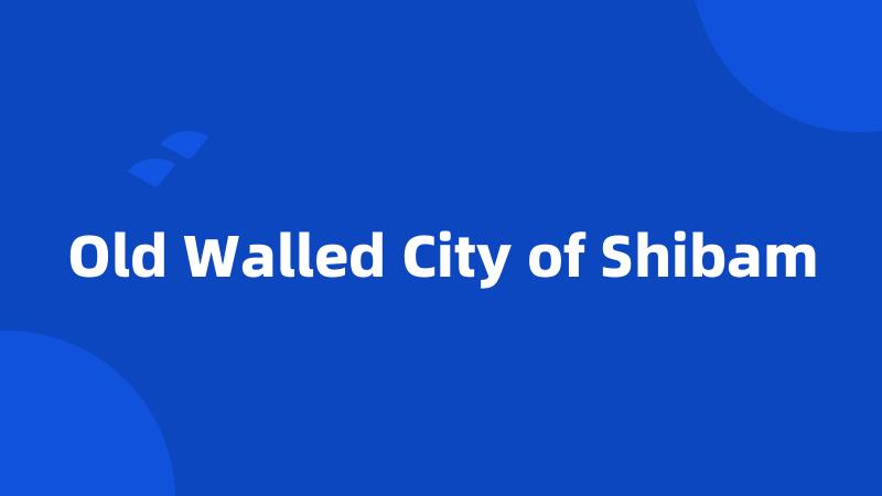 Old Walled City of Shibam