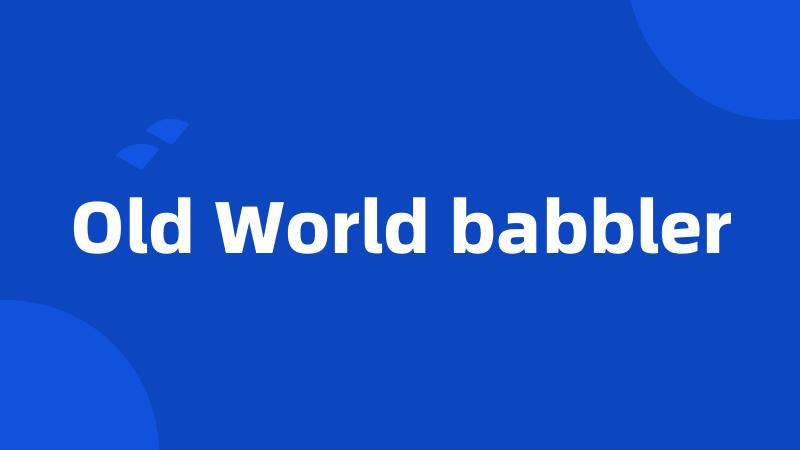 Old World babbler