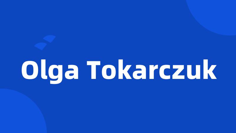 Olga Tokarczuk