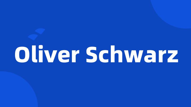 Oliver Schwarz