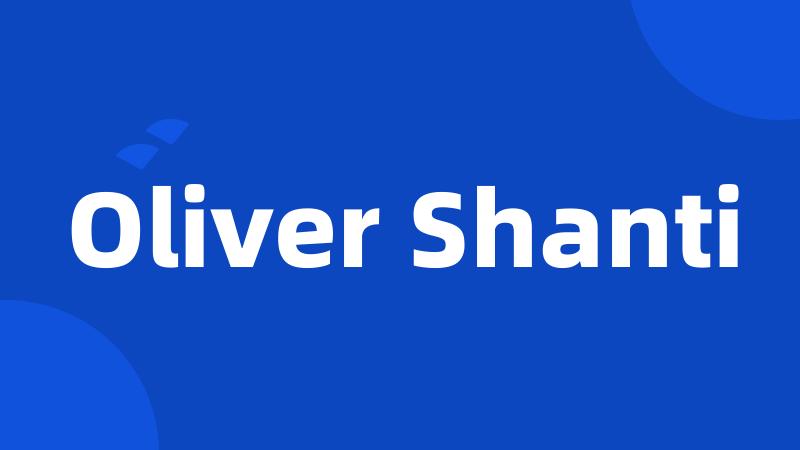 Oliver Shanti