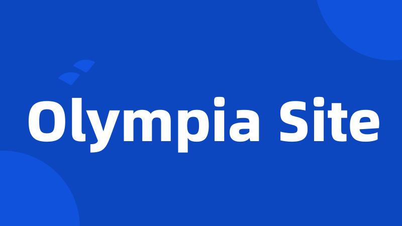 Olympia Site