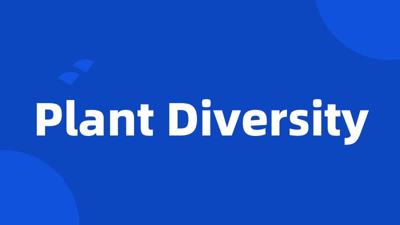 Plant Diversity