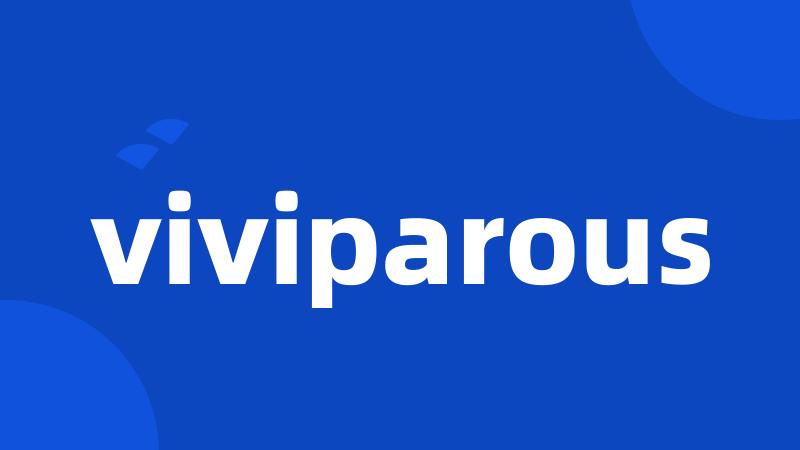 viviparous