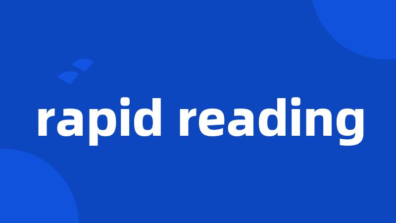 rapid reading