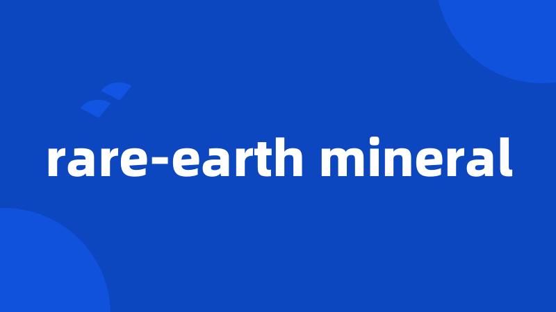 rare-earth mineral