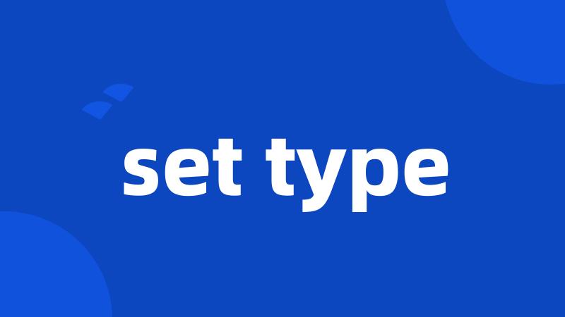 set type