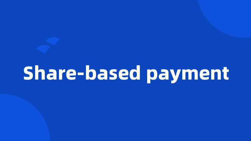 Share-based payment