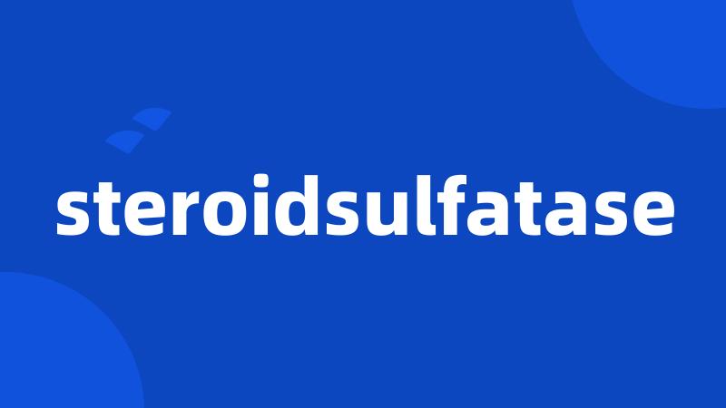 steroidsulfatase