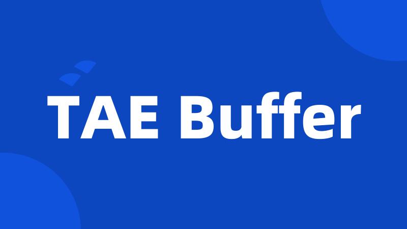 TAE Buffer