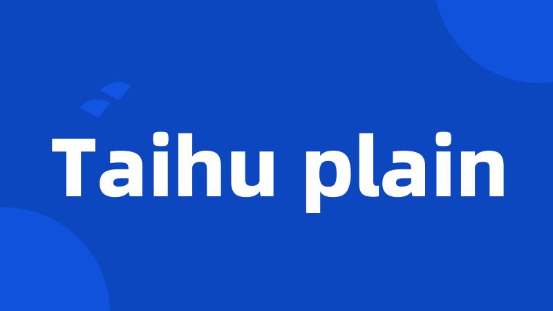 Taihu plain