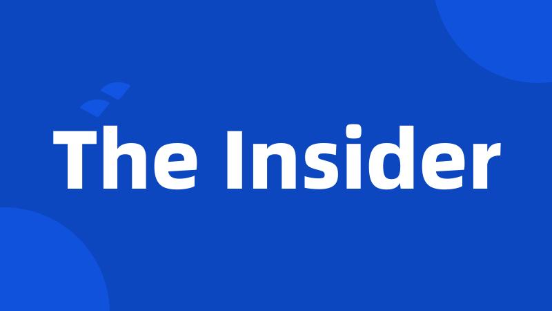 The Insider