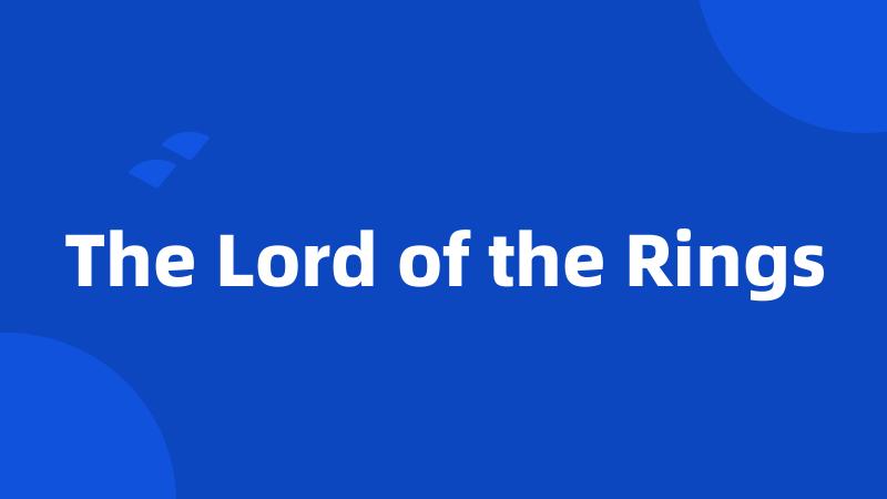 The Lord of the Rings