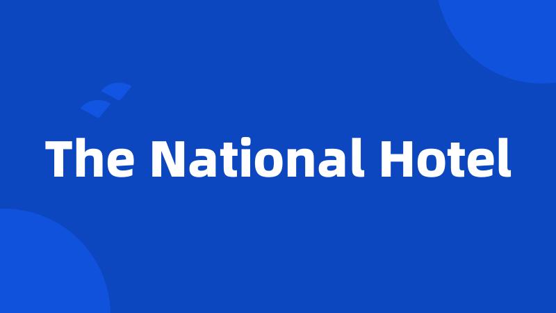 The National Hotel