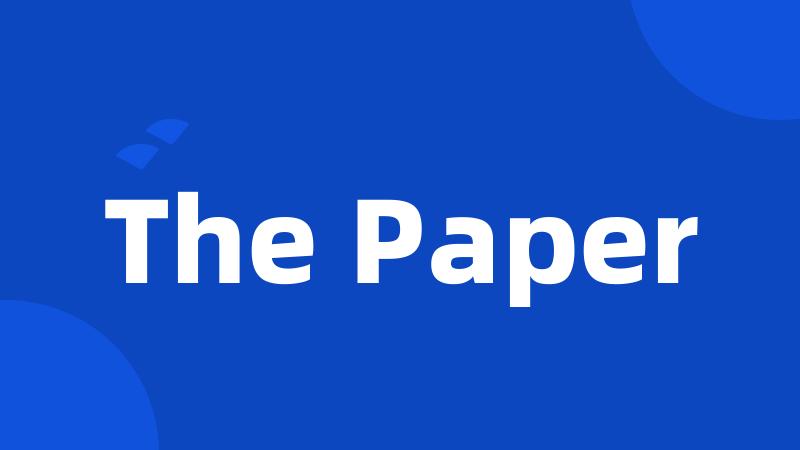 The Paper