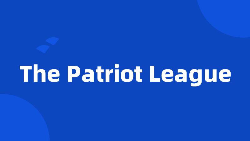 The Patriot League