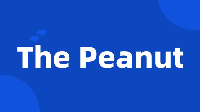 The Peanut