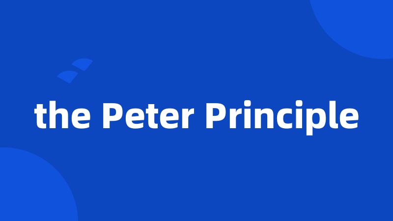 the Peter Principle