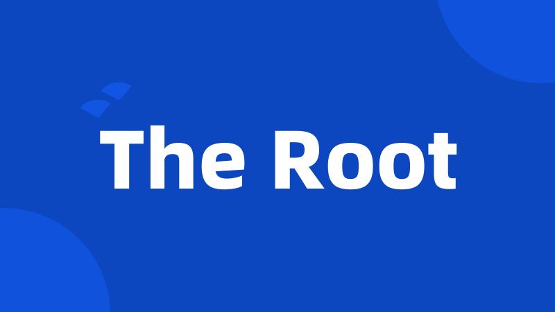 The Root