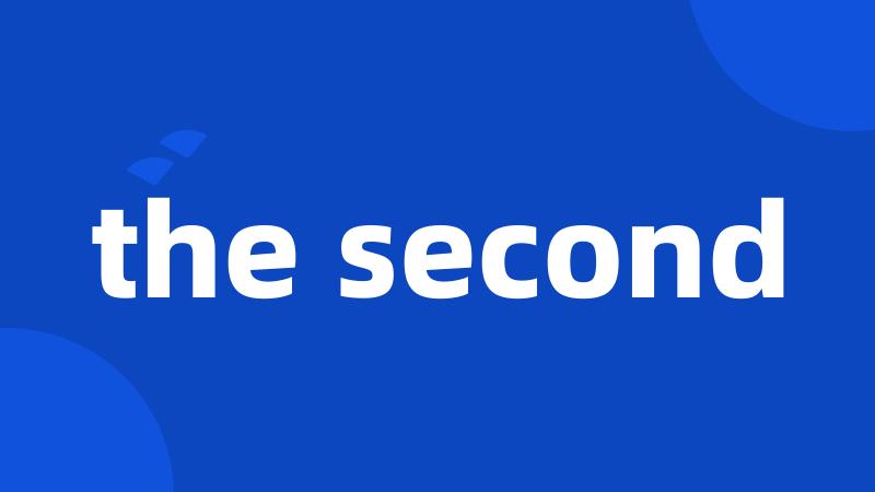 the second