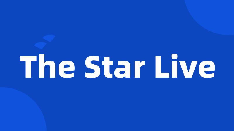 The Star Live