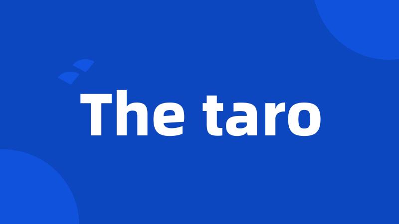 The taro