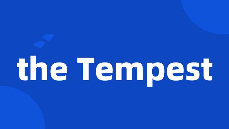 the Tempest