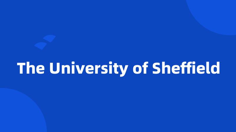The University of Sheffield
