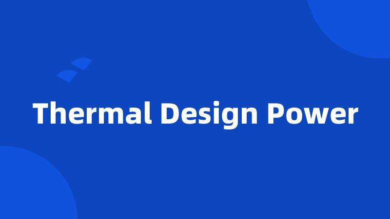 Thermal Design Power