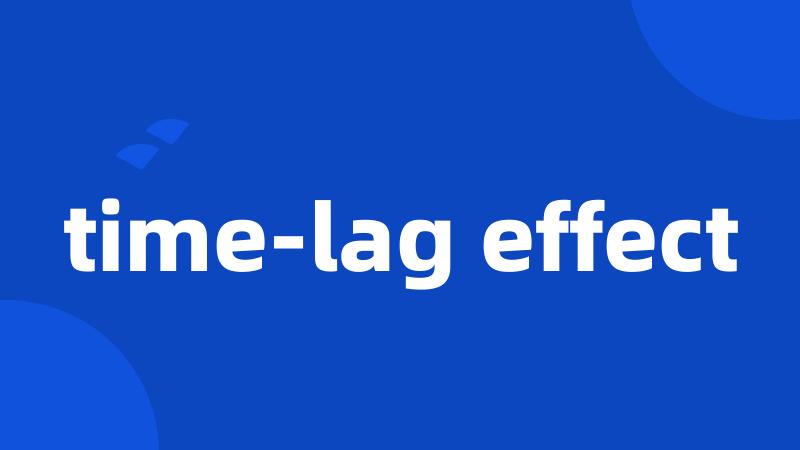time-lag effect