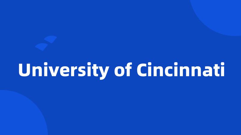 University of Cincinnati