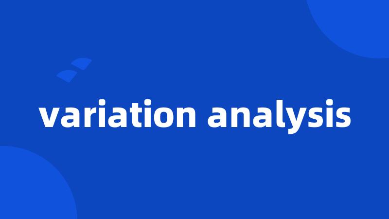 variation analysis