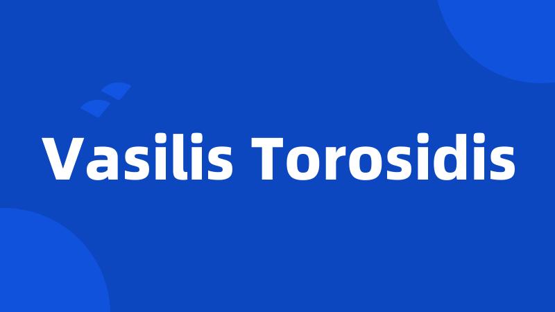 Vasilis Torosidis