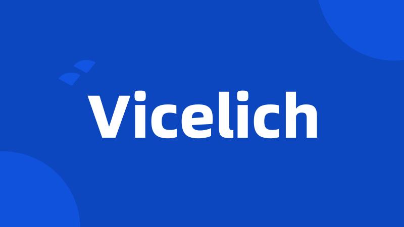 Vicelich