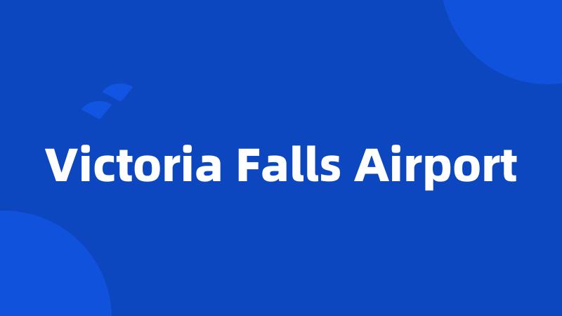 Victoria Falls Airport
