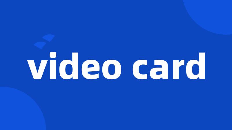 video card