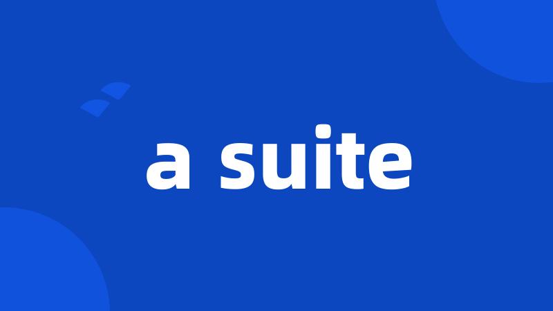 a suite