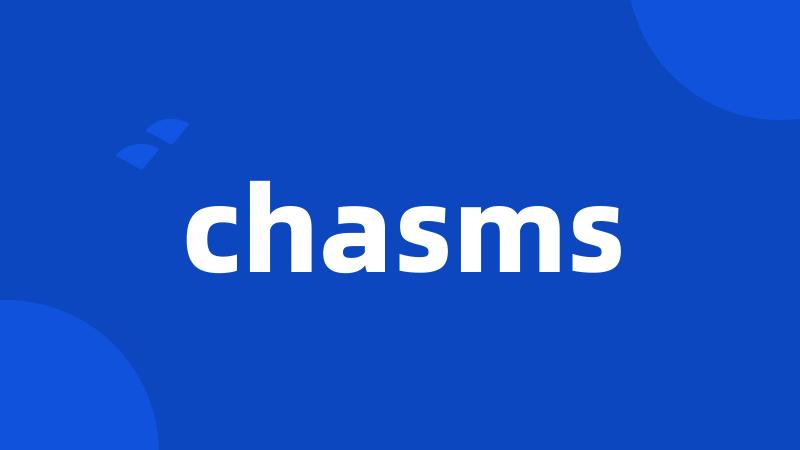 chasms