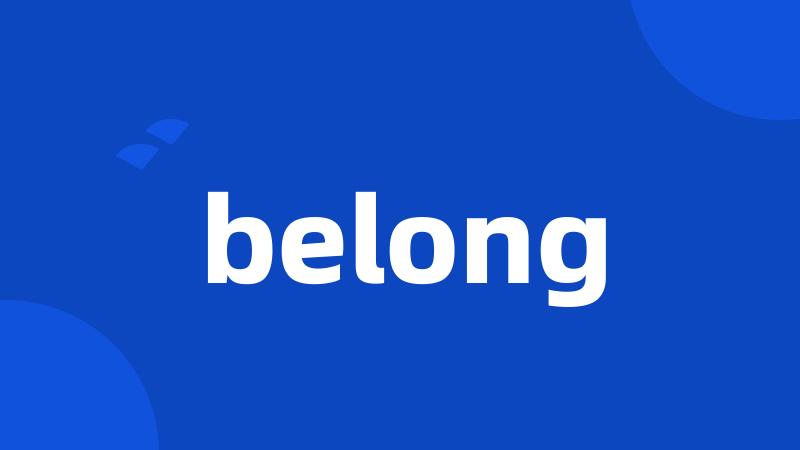 belong