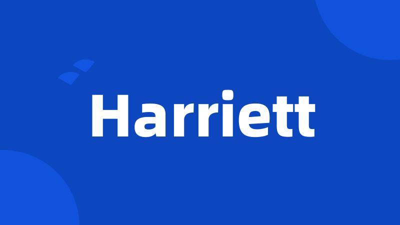 Harriett