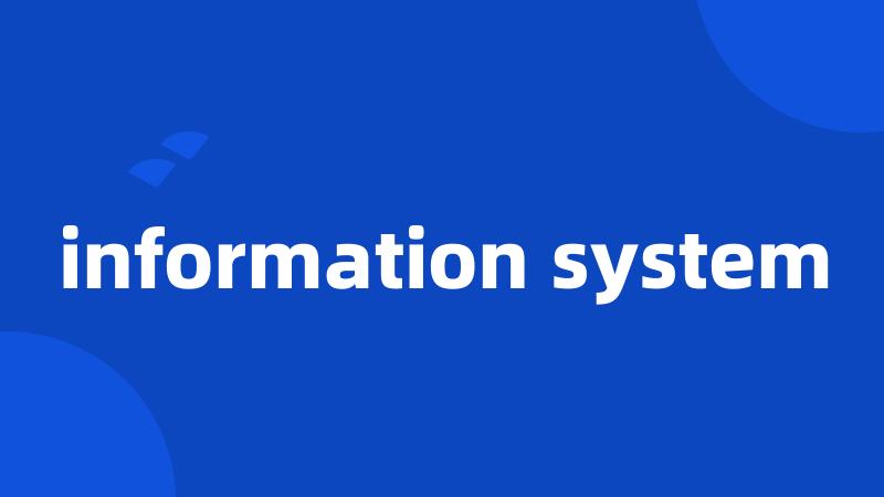 information system