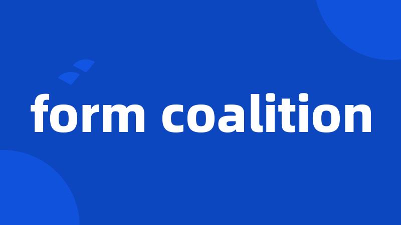 form coalition