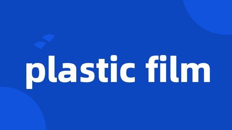 plastic film