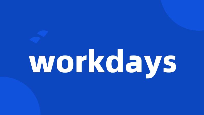 workdays