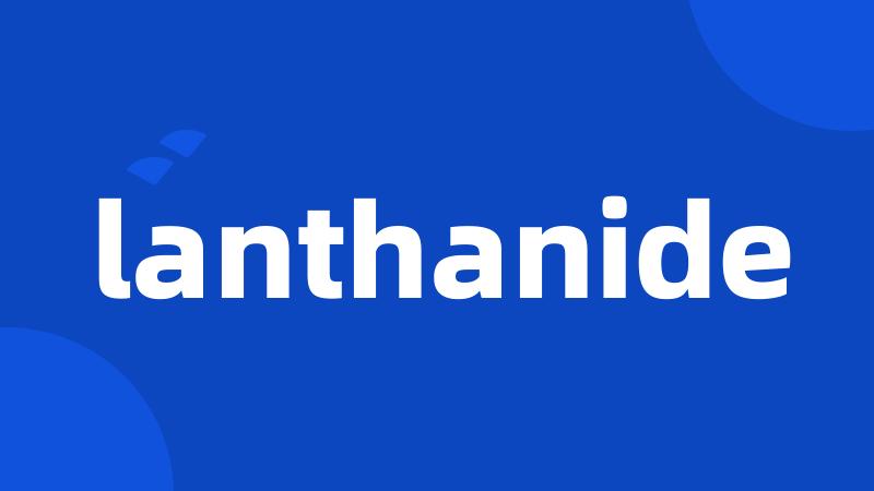 lanthanide