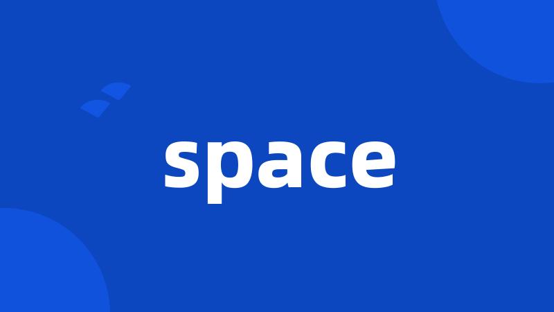 space