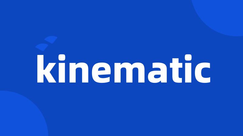 kinematic